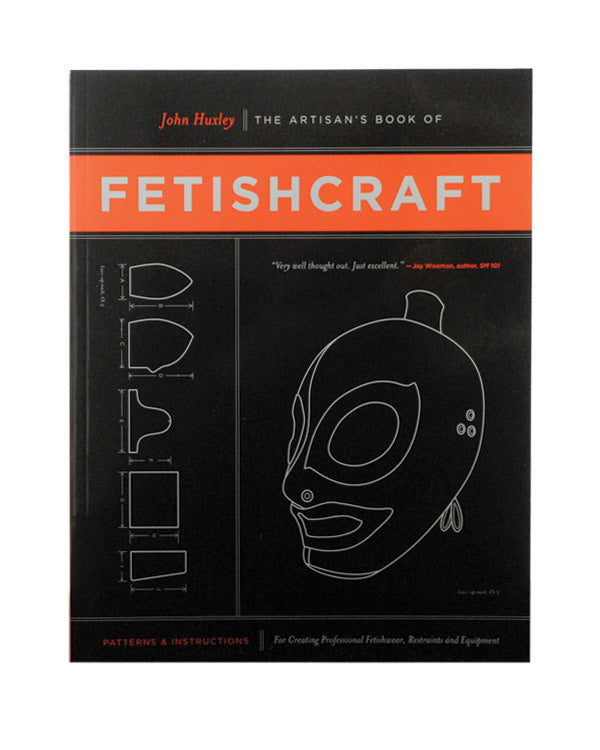 Artisan's Book of Fetishcraft /Huxley
